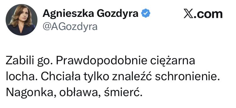Pani <a href="/AGozdyra/">Agnieszka Gozdyra</a> - mam bana, więc piszę tak. 
Dlaczego ujmuje się Pani za dzikiem z Warszawy, a milczy w sprawie pieska z Kłodzka?