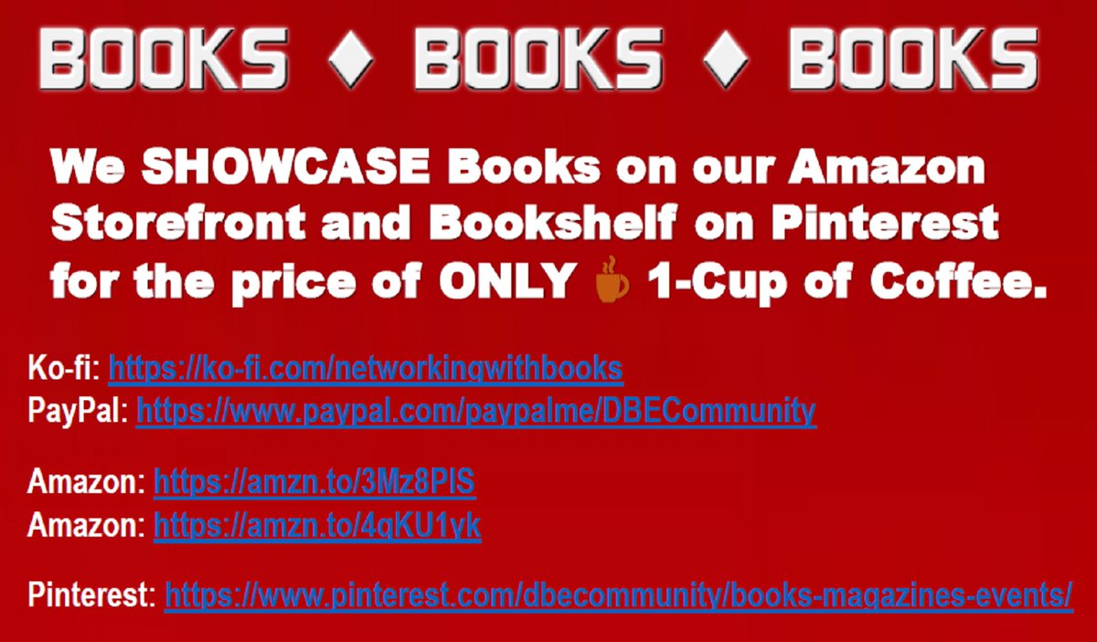 DBE_Community's tweet image. 1-CUP OF COFFEE 
ko-fi.com/networkingwith…

Amazon: amzn.to/3Mz8PlS 
Amazon: amzn.to/4qKU1yk

@followers @highlight #Everyone #books #socialmedia #WritingCommunity #authorscommunity #writerslift #BookTwitter 
#readingcommunity #bloggingcommunity #writersoftwitter