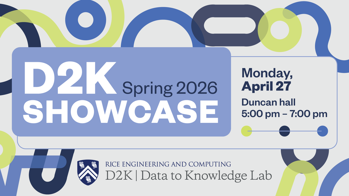 Rice_D2KLab's tweet photo. 📢  The Spring D2K Showcase is right around the corner! Explore data science projects, interact with Rice students &amp; celebrate the impact they are making through #datascience.

📅 April 27 | 5-7 PM
📍 Duncan Hall

Register: https://t.co/hkMZqPSLhU https://t.co/PtS7kzaBBx