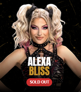 Alexa Bliss is now sold out