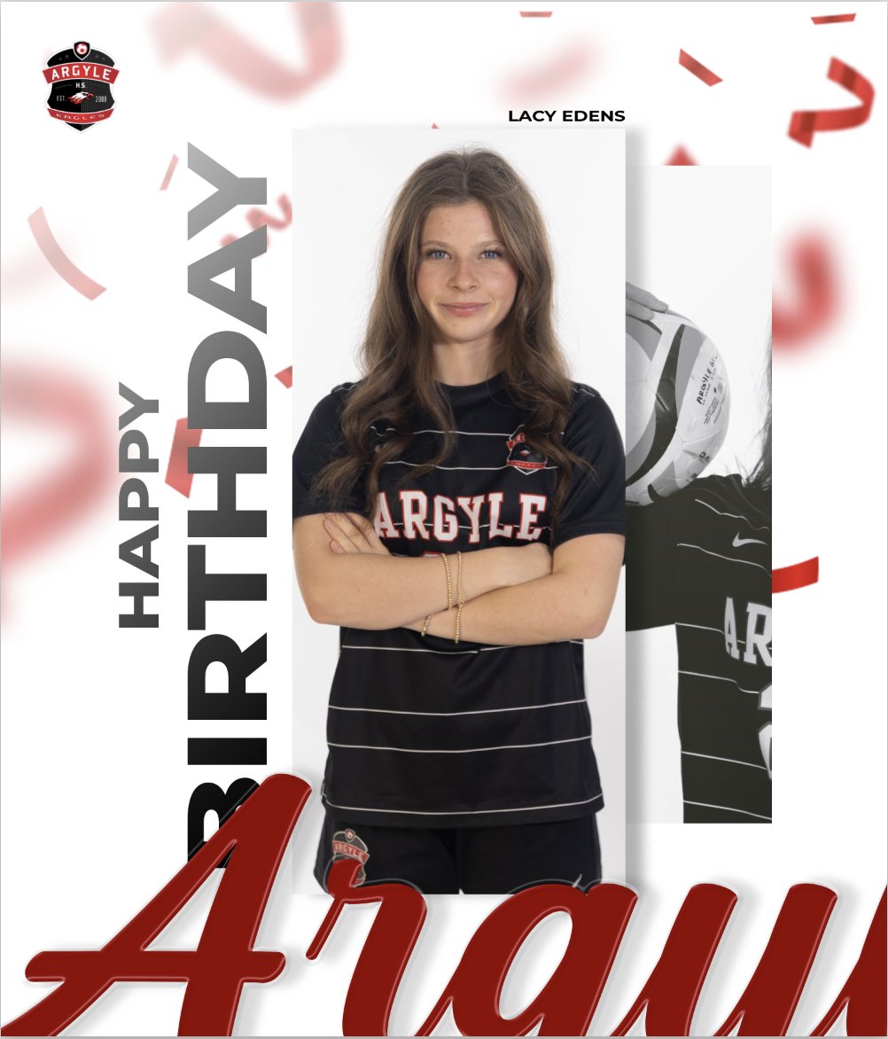 ArgyleEagleSoc's tweet photo. Happy Birthday to Sophomore, Lacy Edens!! We hope you have a great day! https://t.co/QOvqepiXAD