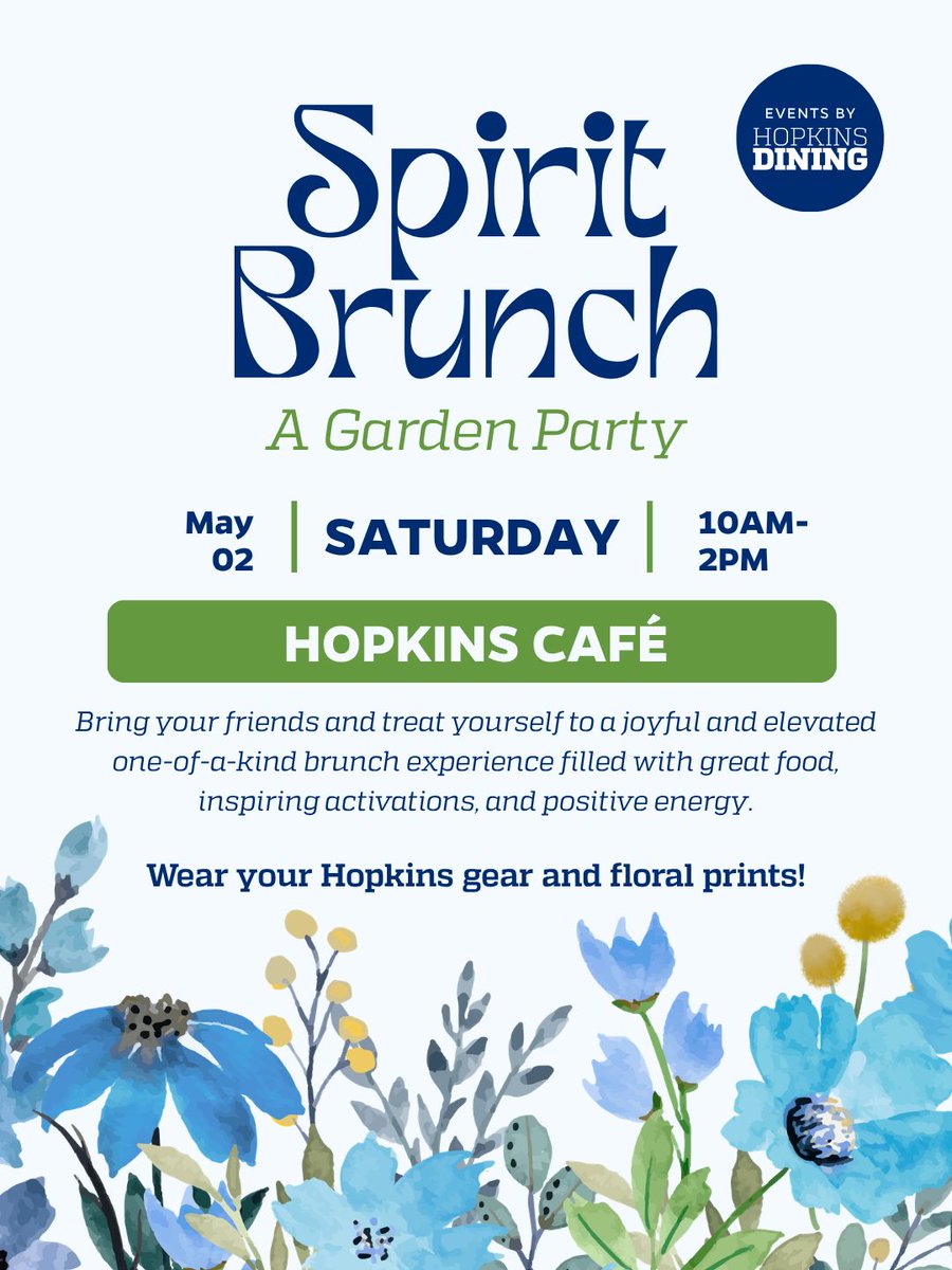 HopkinsDining's tweet photo. Step into spring the Hopkins way 🌿💙

Join us for Spirit Brunch: A Garden Party next Saturday at Hopkins Café and celebrate the season with great food, fresh energy, and vibrant experiences all around.

From floral-inspired moments to feel-good vibes, this is your chance to reset, reconnect, and enjoy something a little more elevated before finals season fully kicks in.

Saturday, May 2 | 10AM–2PM
Hopkins Café

Come dressed in your Hopkins gear or floral prints and bring your people with you!