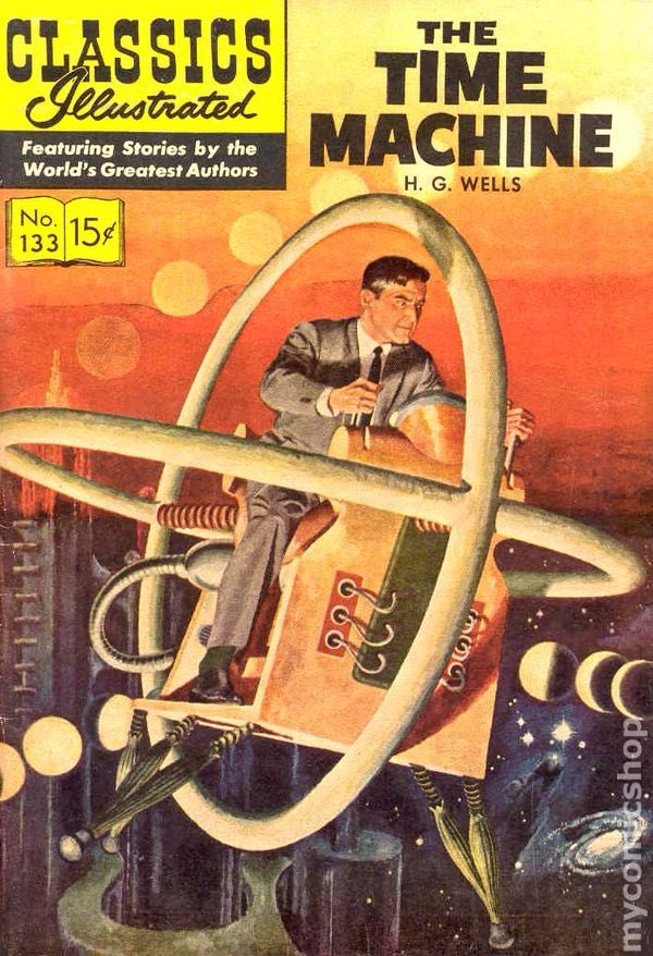 BrianWPrescott's tweet image. #ClassicsIllustrated No. 133 #TheTimeMachine #HGWells 🛺
