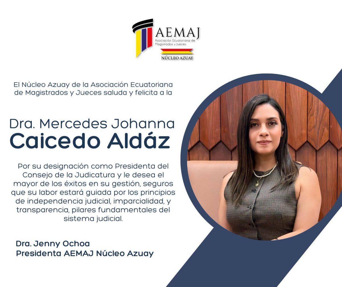 La <a href="/AEMAJazuay/">AZUAY AEMAJ</a> saluda y felicita la designación de la Dra. Mercedes Caicedo como presidenta del <a href="/CJudicaturaEc/">Consejo de la Judicatura</a>. 

Deseamos el de los éxitos en su gestión, seguros que su labor estará guiada por los principios de independencia judicial.