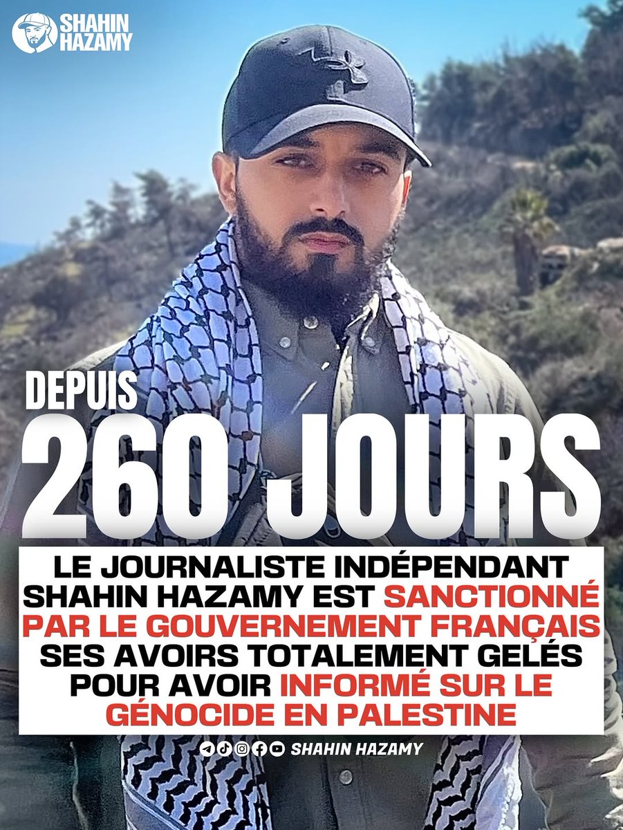 Depuis plus 260 jours, les comptes bancaires du journaliste Shahin Hazamy sont totalement bloqués par l'État français.
Connu pour ses positions pro-palestiniennes, il avait notamment visité le Liban en pleine guerre en 2024.

Soutien total à Shahin