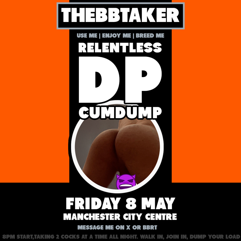 thebbtaker's tweet photo. Friday 8th May in Manchester, cum and DP me. Taking 2 all night to unload in me. Send DM for info. #cumdump #rawislaw https://t.co/838C1ami8p