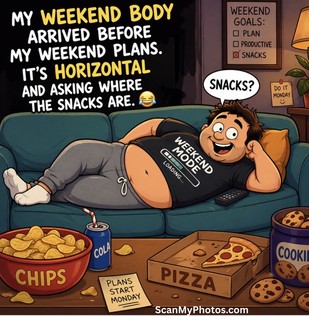 ScanmyphotosC's tweet image. My weekend body arrived before my weekend plans. It’s horizontal and asking where the snacks are. 😂 #FridayFeeling #WeekendMode #TooReal