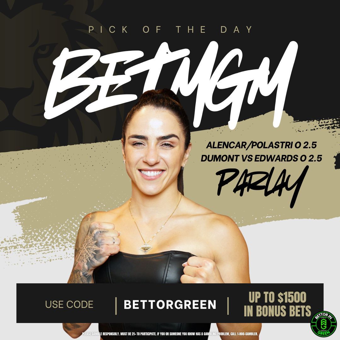 BettorGreen's tweet image. These ladies are going the distance so we're betting this two-leg Parlay to come away with a win on BetMGM! Use code "BETTORGREEN" to get up to $1500 depending on state offer!

#UFC #BetMGM #UFCfightnight #MMA