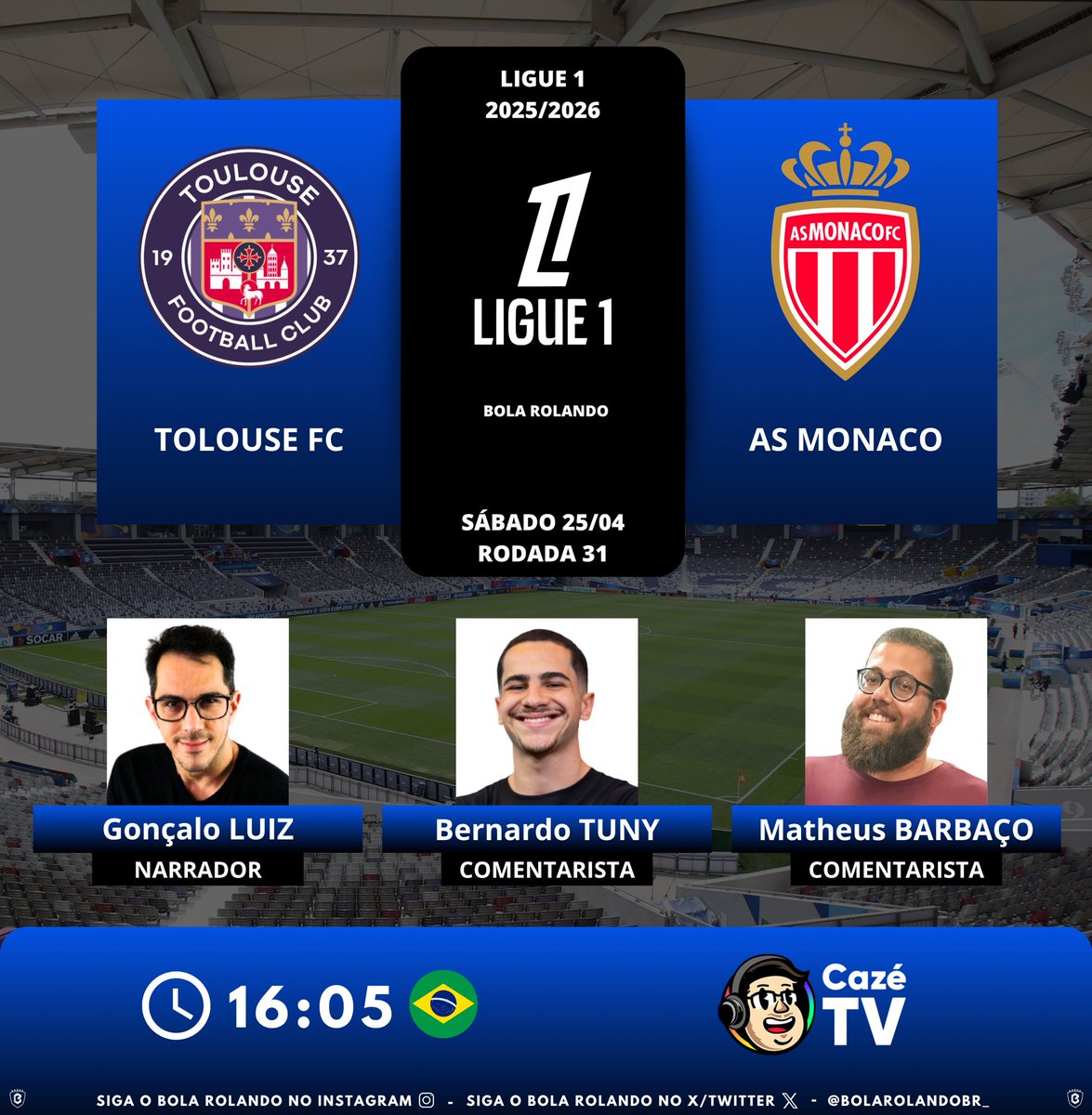 BolaRolandoBr_'s tweet image. ⚽️🇫🇷 #Ligue1 | Rodada 31
⚔️ #TolouseFC x #ASMonaco
🎙️ Narrador: @goncaloluiz 
🎙️ Comentaristas: @bernardocentral - @matheusbarbaco 
📺💻📱 @CazeTVOficial 
#️⃣ #Ligue1naCazéTV - #TFCASM    
Siga nosso perfil e dê RT 🔃