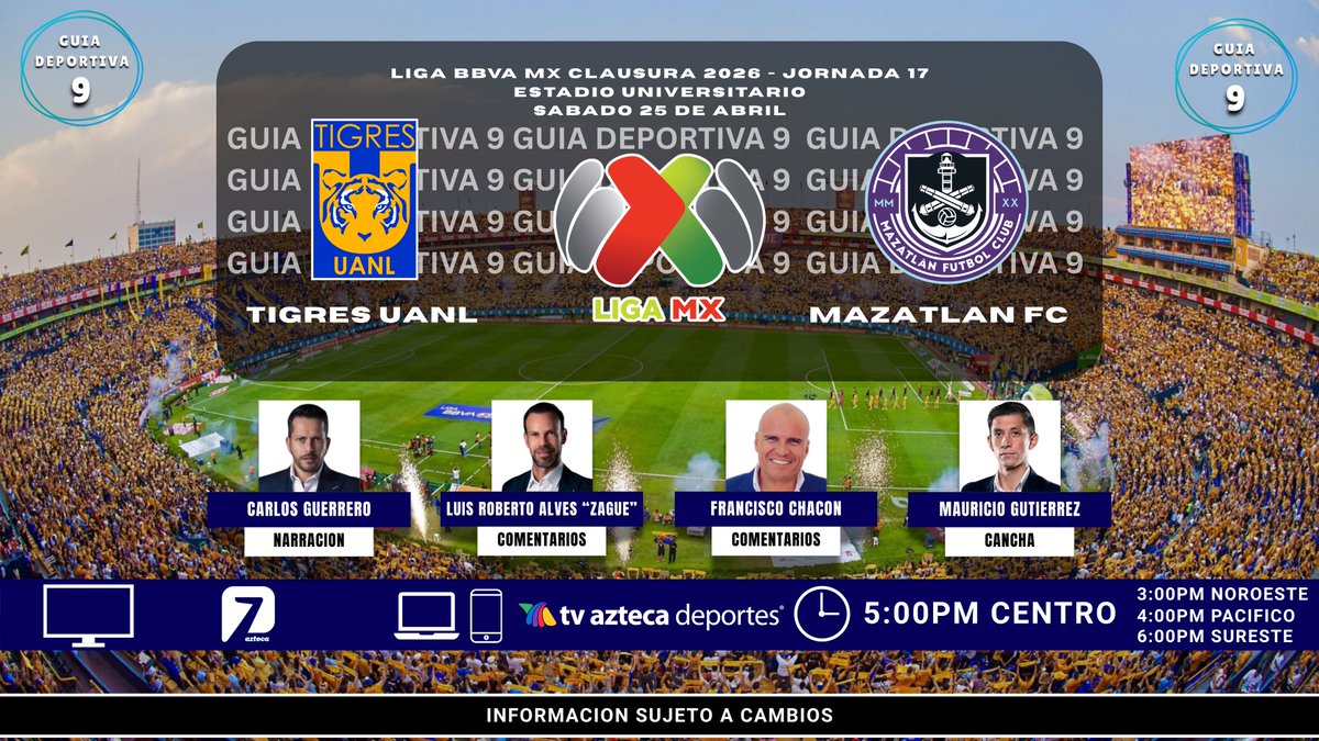 GuiaDeportiva9's tweet photo. LIGA BBVA MX | @TigresOficial 🆚 @MazatlanFC 

🇲🇽 📺 @AztecaSiete 
🇲🇽 📱💻 @AztecaDeportes 

🎙️ @CARLOSLGUERRERO 
🎙️ @LRZague 
🎙️ @pacochaconmx 
🎙️ @Pulimau 

#Clausura2026 #HartoFutBox https://t.co/XPkKPSeSjK
