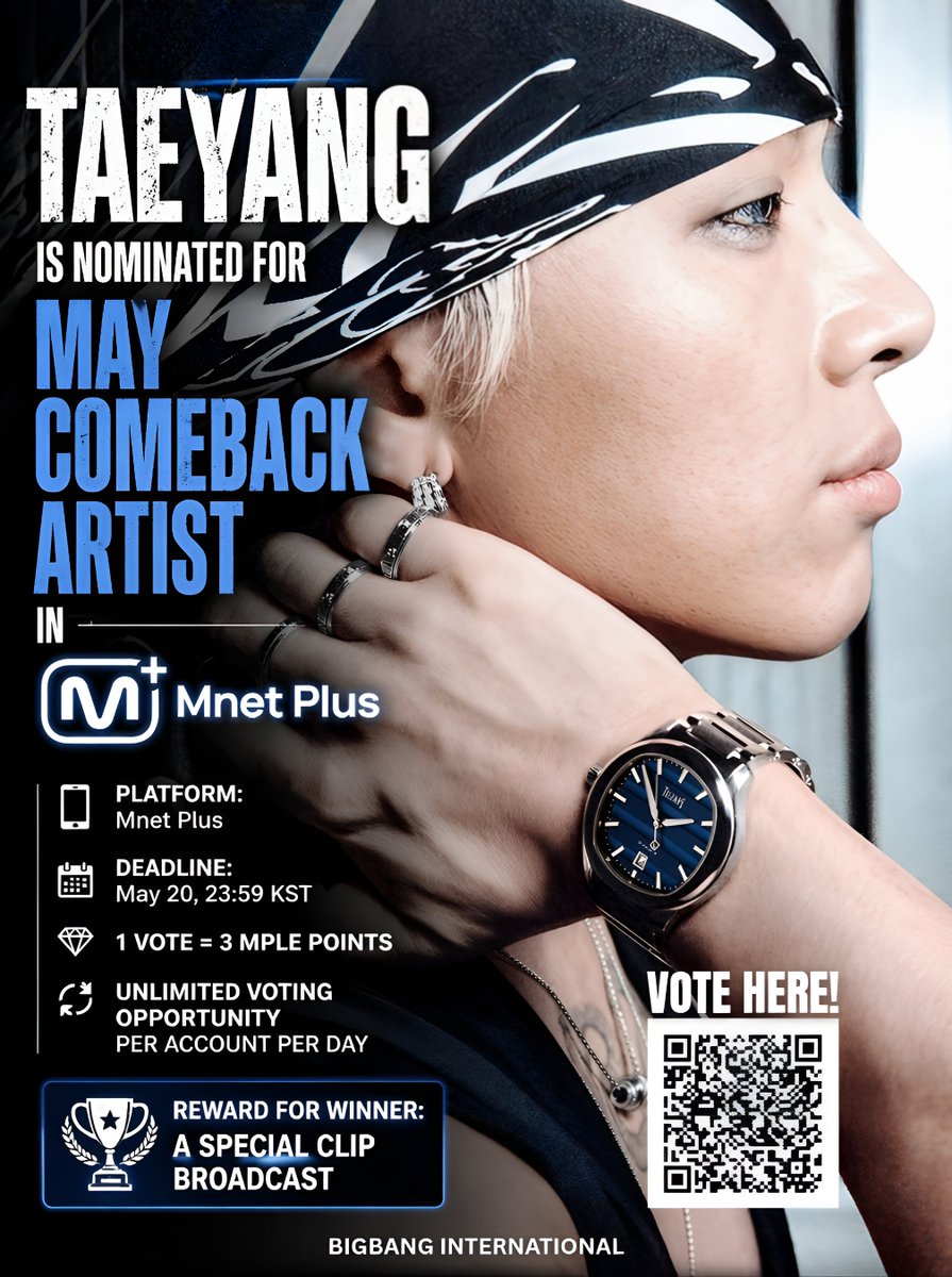 🚨 TAEYANG NEEDS YOUR VOTES! 🚨

🔥 TAEYANG is nominated for MAY COMEBACK ARTIST on Mnet Plus!

Let’s secure this win, VIPs 💛

🗳️ Vote here:
mnetplus.onelink.me/TRa8/xohkwx0b?…

📱 Platform: Mnet Plus
🗓 Deadline: May 20, 23:59 KST
💎 1 vote = 3 Mple Points
🔁 Unlimited votes per account