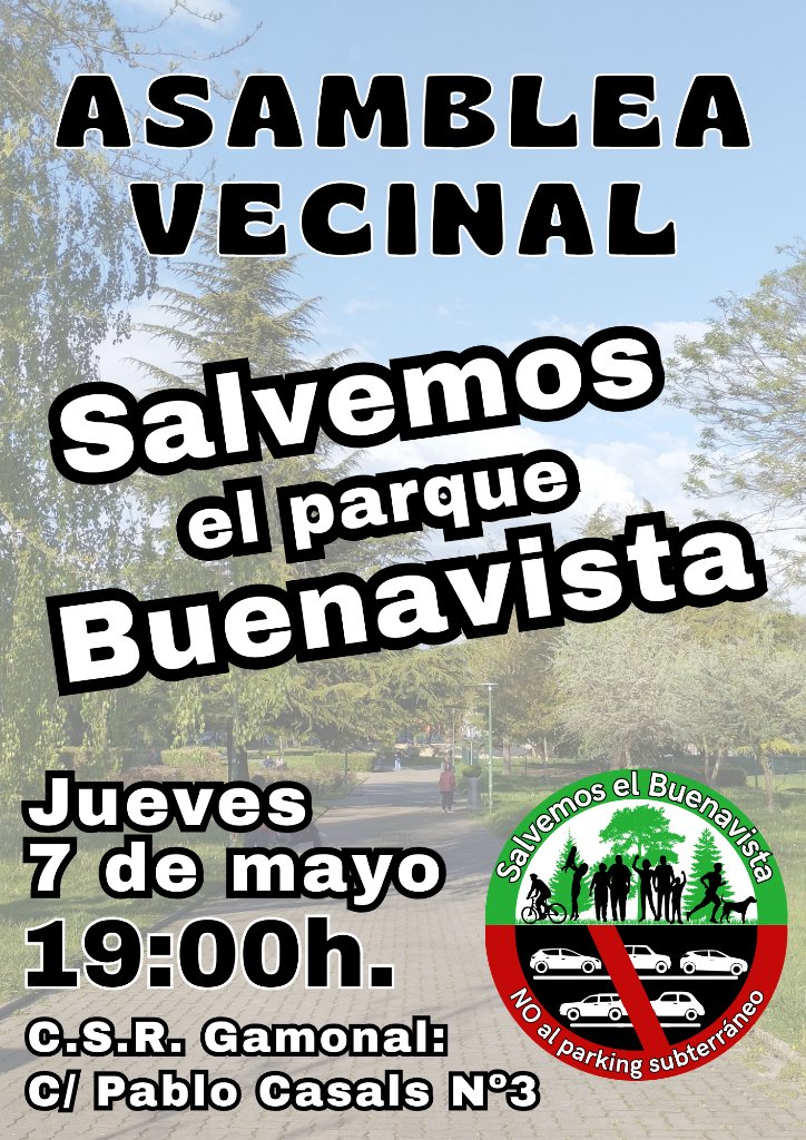 CsrGamonal's tweet photo. Frente al proyecto de construcción de un parking subterráneo en el parque Buenavista de @BarrioDeGamonal por parte del @Aytoburgos, se convoca una asamblea vecinal el jueves 7 de mayo para articular la defensa de una de las pocas zonas verdes con las que cuenta el barrio. https://t.co/2PPuX6RQEZ