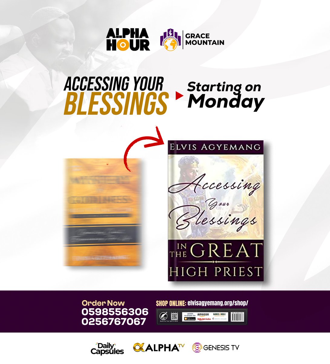 REAgyemang's tweet photo. You are about to access every blessing ordained for you in Christ Jesus as we study through the pages of this powerful book.

Starting Monday, we begin Accessing Your Blessings in the Great High Priest. Get your copy now and be ready to read with us. Don’t be left out of this life-changing journey.

✅️For Hard Copies 
Call to order now!
📞 0598556306 | 0256767067
 
Or Visit:  https://t.co/WxRzrxCwR5

✅For Ebooks: Visit https://t.co/bSesUVbbG2