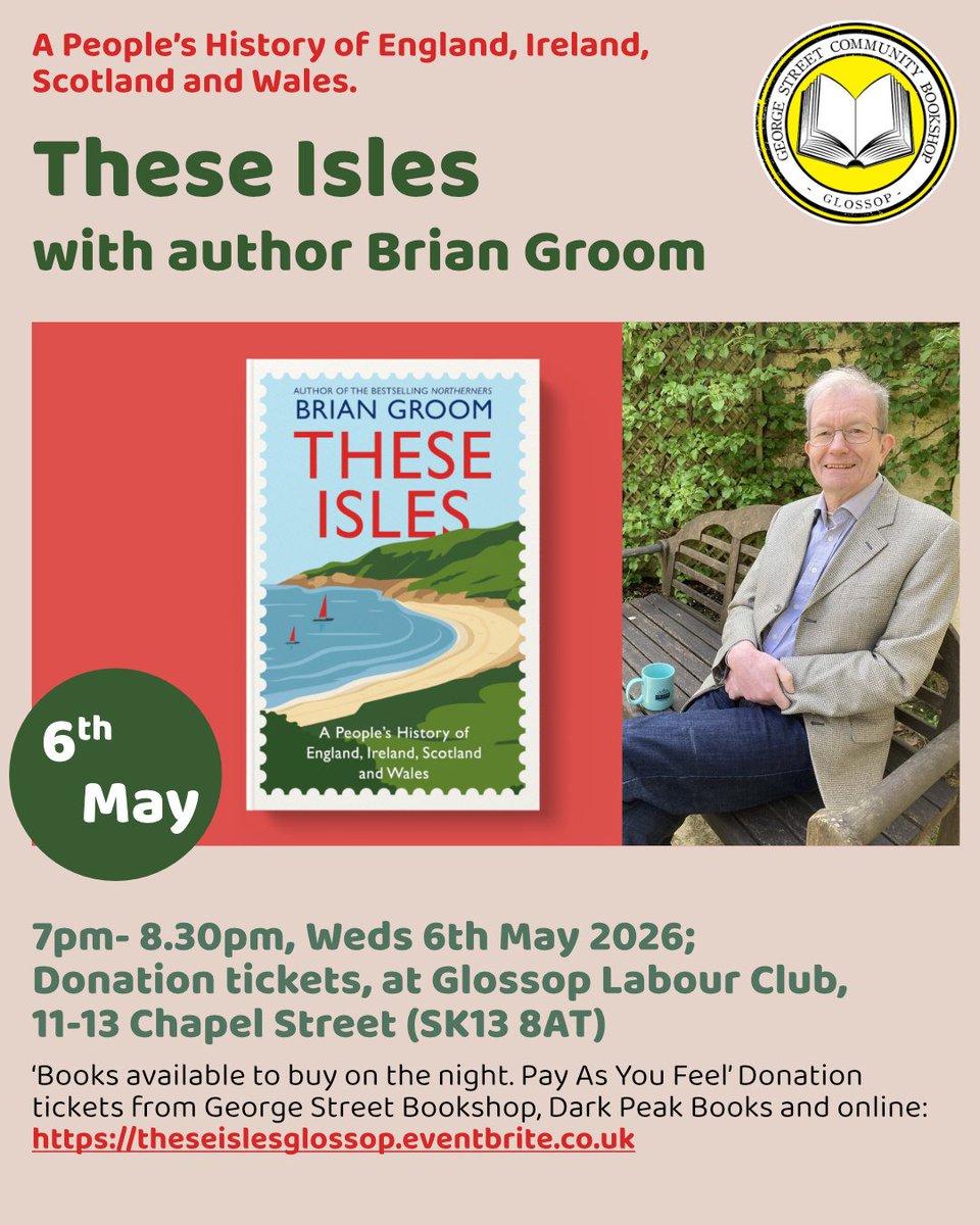 GeorgeStBooks's tweet photo. We welcome author @GroomB back to the Glossop Labour Club in May with his new book, These Isles, a People’s History of England: Ireland, Scotland and Wales.

📆Weds 6th May
 📌Glossop Labour Club
 🔗Pay As You Feel https://t.co/8sXh0OXLUd https://t.co/Vu5L7J2Vnm