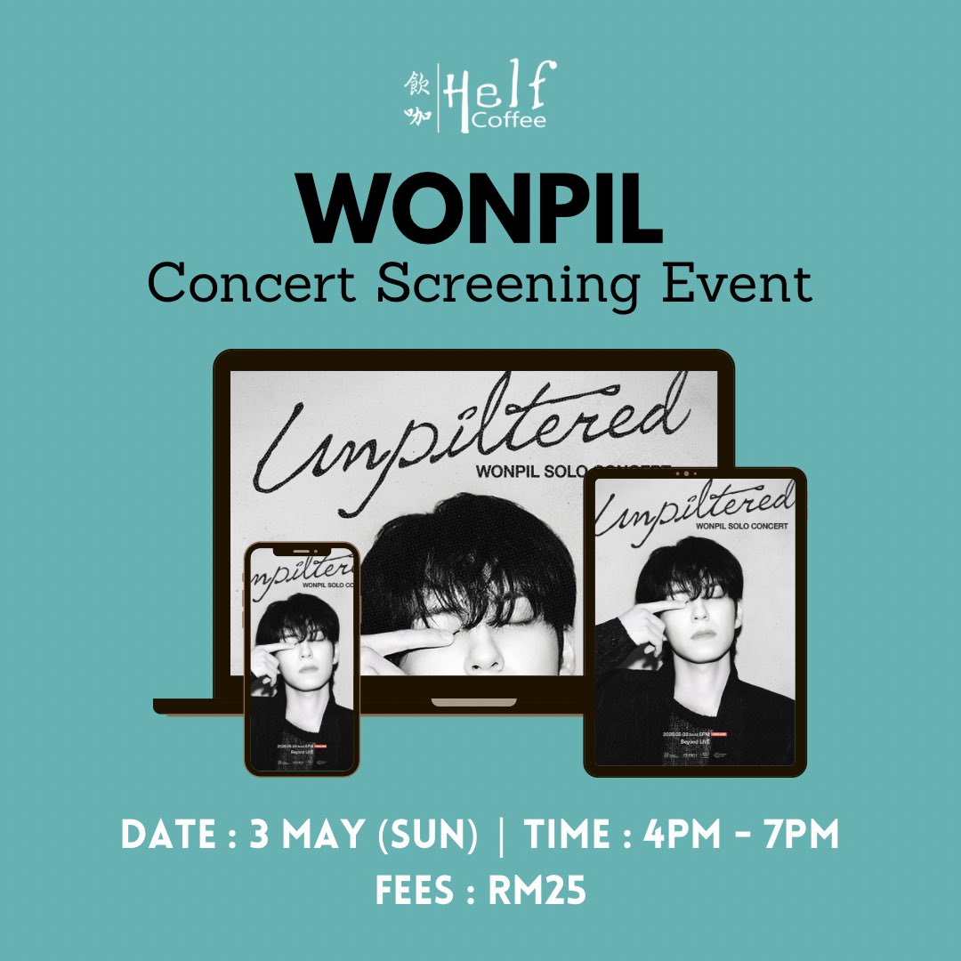 helf_coffee's tweet image. #WONPIL SOLO CONCERT ‘Unpiltered’ #screening 🩵

📆: May 3 (Sun)
⏰: 4.00pm - 7.00pm
📍: Helf Coffee OR Online
💰: RM25
RSVP : forms.gle/siHeU6AXH6evTD… (link in bio)

‼️LIMITED SEATS‼️

#DAY6 #pasarday6 #pasarday6my 

Feel free to come join us &amp;amp; let’s enjoy the show together 🤩