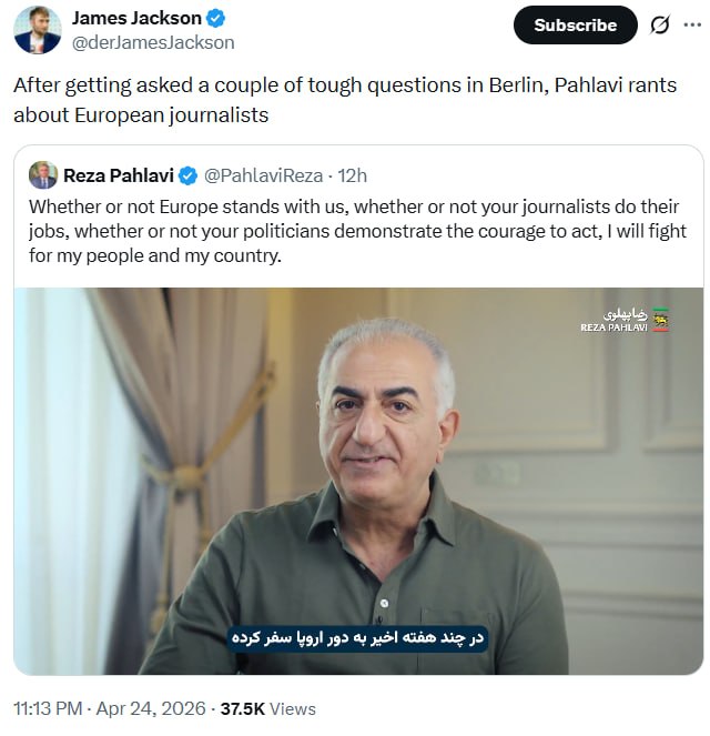 جیمز جکسون، روزنامه‌نگار مستقل مستقر در آلمان:

رضا پهلوی پس از مواجهه با چند سؤال سخت در برلین، علیه خبرنگاران اروپایی موضع گرفت و به آنها به تندی حمله کرد.
#ایران_آزادی 
#ایران