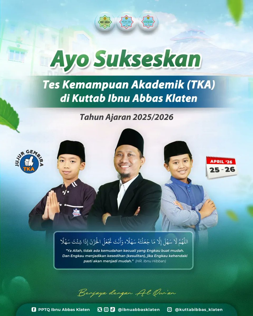 ibnuabbasklaten's tweet image. Bismillah, semangat berjuang untuk Ananda Santri kelas 6 Kuttab İbnu Abbas Klaten.. Semoga Allah mudahkan dalam segala hal 🌻🤲🏼

Mari sukseskan TKA 2026 kita!
📍 Sabtu - Ahad, 25-26 April 2026

#TKA #SD #Pondok #tka2026 #tkasd