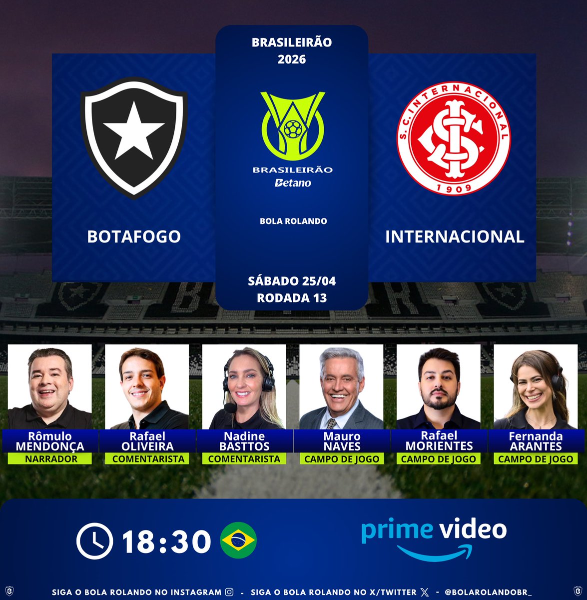 BolaRolandoBr_'s tweet image. ⚽️🇧🇷 #Brasileirão | Rodada 13
⚔️ #Botafogo x #Internacional
🎙️ Narrador: Rômulo Mendonça 
🎙️ Comentaristas: @OliveiraRafa - Nadine Basttos
🎙️ Campo de jogo: @Mauronaves30 - @rafamorientes - @arantesnanda_ 
📺💻📱 @pvsportbr 
#️⃣ #BrasileirãoNoPrimeVideo - #BotafogoInter
Siga nosso