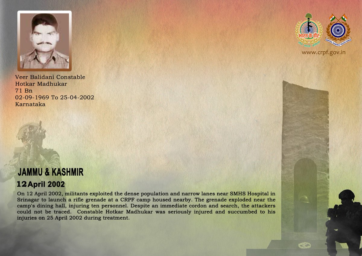 DG and all Ranks of #CRPF pay solemn tribute to Ct/GD Hotkar Madhukar of 71 Bn, who was seriously injured in a rifle grenade attack on 12 April 2002 in Srinagar and breathed his last on 25 April 2002. #CRPF salutes the braveheart and pledges never to let his sacrifice go in vain.