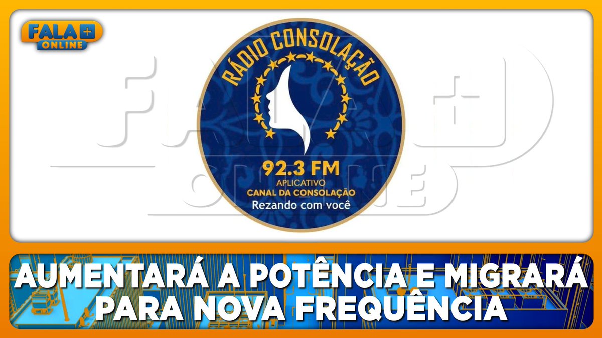falamaisonline's tweet image. Rádio Consolação do Vale aumentará a potência e migrará para nova frequência na Mamanguape-PB.
youtu.be/5ve0UgCtBvY

#RádioConsolaçãoDoValeFM #ConsolaçãoDoValeFM #Rádio #FalaMaisOnline