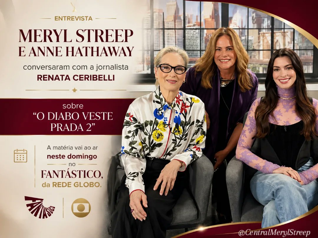 cmerylstreep's tweet image. Meryl Streep e Anne Hathaway em entrevista com Renata Ceribelli sobre "O Diabo Veste Prada 2" 
💬A matéria vai ao ar neste domingo no Fantástico, na Rede Globo. 

#AnneHathaway #MerylStreep #ODiaboVestePrada2 #TheDevilWearsPrada2