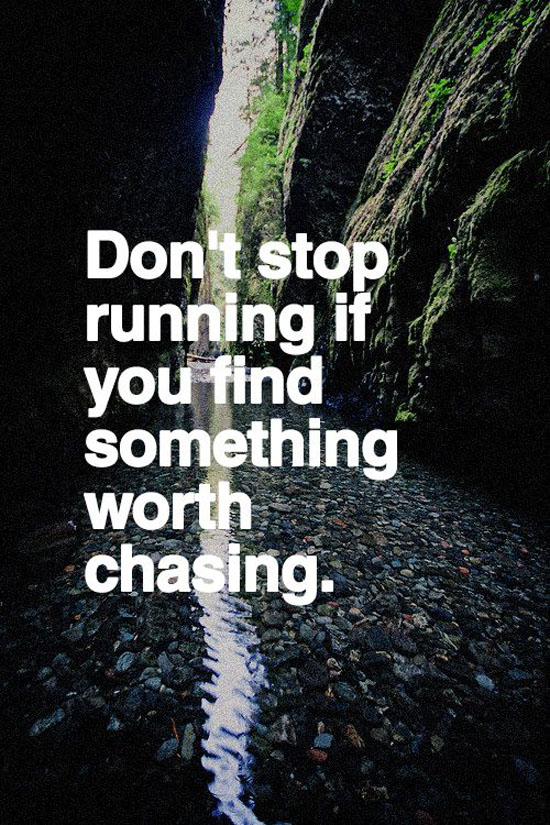 Phil_Runners's tweet image. Don't stop running if you find something worth chasing ... / trainingthenations.com #running #runner #jogging #jog #jogger #winner #champ #marathon #run #finish #race