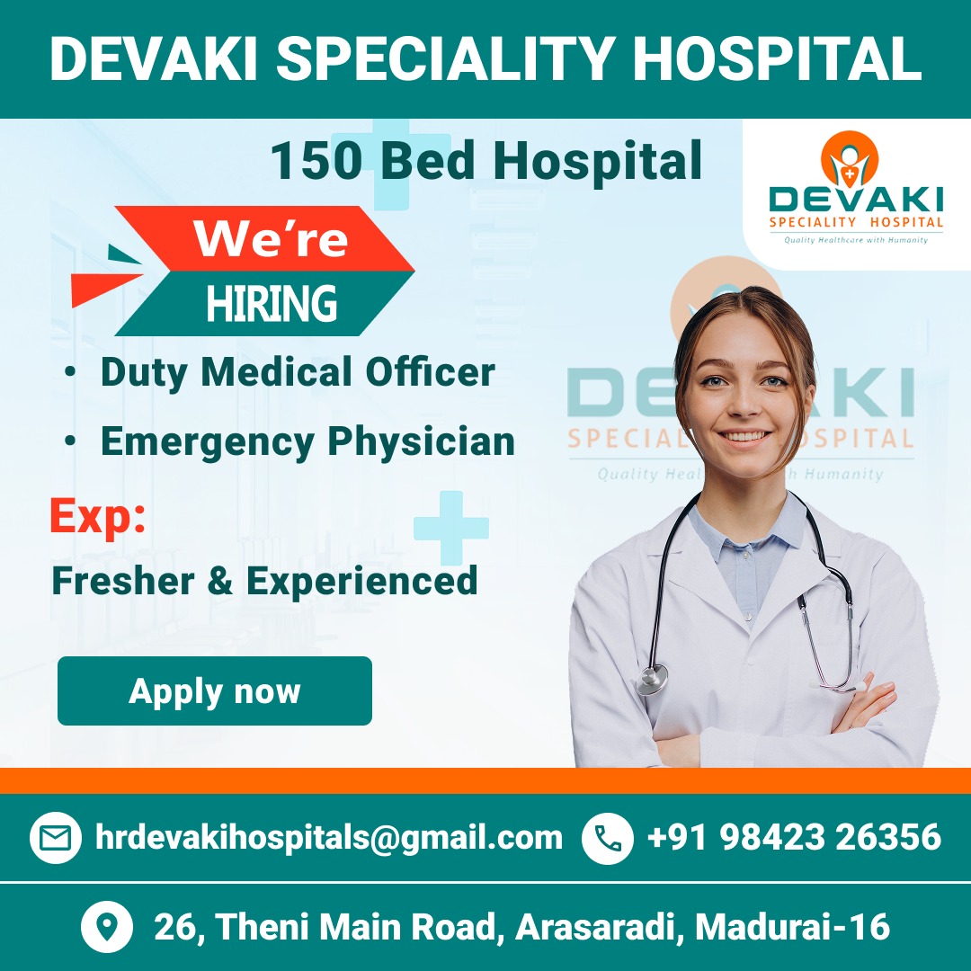devakiShospital's tweet image. 🚨 We're hiring, Madurai! 🚨

DEVAKI SPECIALITY HOSPITAL (150-bed) seeks:

🩺 Duty Medical Officer
🚑 Emergency Physician

Freshers &amp;amp; Experienced welcome.

📧 hrdevakihospitals@gmail.com
📞 +91 98423 26356

📍 Arasaradi, Madurai-16

#MedicalJobs #Madurai #Hiring