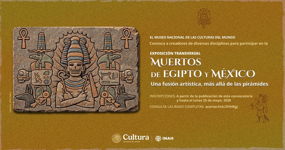 MuseoCulturas's tweet image. A partir de #hoy, y hasta el 25 de mayo de 2026, se abre la #convocatoria para participar en la #expo “Muertos de Egipto y México. Una fusión artística, más allá de las pirámides”, en el #MNCM
Consulta aquí las bases: acortar.link/ZHHRgJ

#Egipto #pirámides #DíaDeMuertos