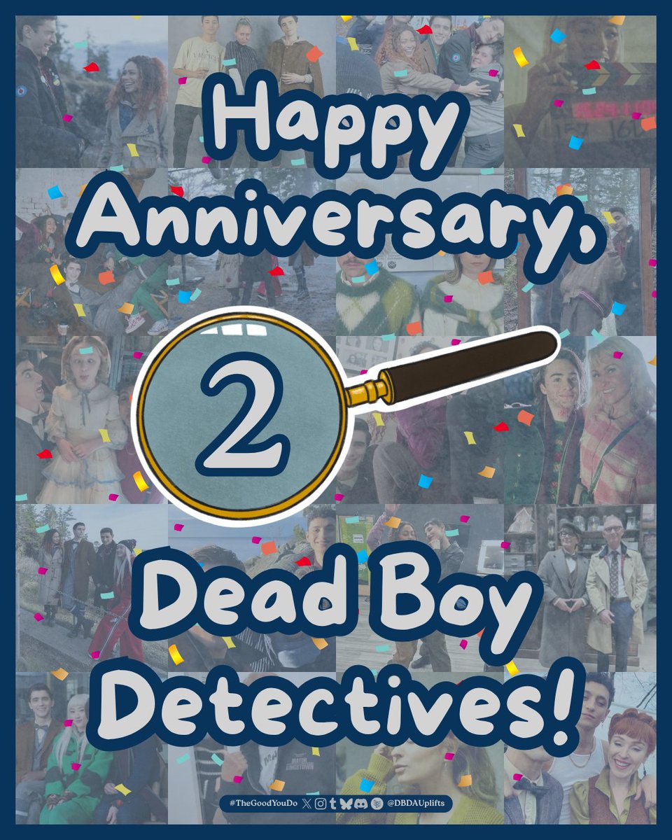 DBDAUplifts's tweet photo. Our beloved #DeadBoyDetectives turns 2 years old today! 🎂💙 

Their story matters, and it continues to touch hearts and inspire fans to this day. Here's to more years of laughing, sharing, creating, and advocating alongside the best fandom we know. 🫂

#DBDAnniversary2026 https://t.co/aWPWcMF0VK