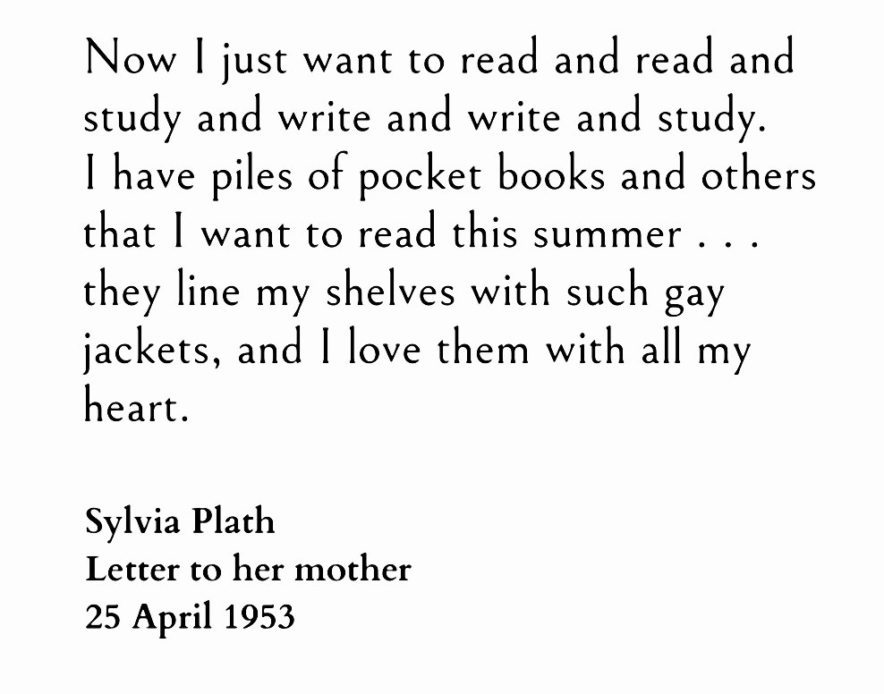 ― Sylvia Plath