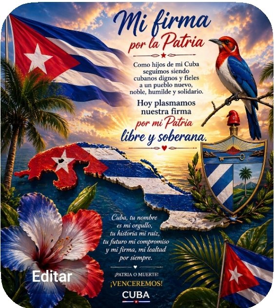 Mi firma por la Patria es compromiso y es amor.
Como hijos de Cuba, seguimos siendo dignos y fieles,

Hoy dejamos nuestra huella por una nación libre y soberana,
porque en cada firma late la historia, la dignidad
y el eterno deber de defender la Patria. 🇨🇺