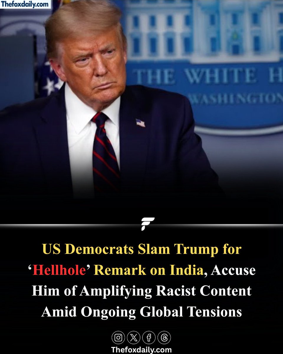 Thefoxdailynews's tweet image. US Democrats criticized Trump for resharing a “hellhole” remark about India and China, accusing him of amplifying racist content. India called the comment inappropriate, raising concerns over diplomatic respect.
.
.#TrumpControversy #IndiaUSRelations #RacismDebate #GlobalPolitics