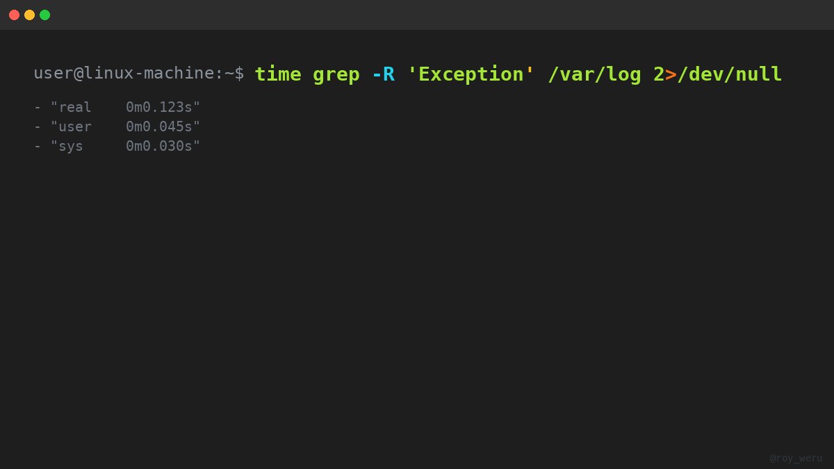roy_weru's tweet photo. Hunting log exceptions used to eat hours. `time grep -R 'Exception' /var/log 2>/dev/null` One sweep, all hits, timestamps ready to paste. Run it now. Tell me what you find.

#linux #terminal #loganalysis #oneliner #productivity https://t.co/7sGOqfwVU4