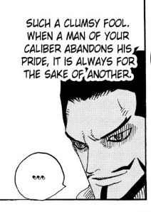 so when a man as prideful as crocodile called for a team up is that what you thought? although i guess he didn't beg but it was still against his nature.