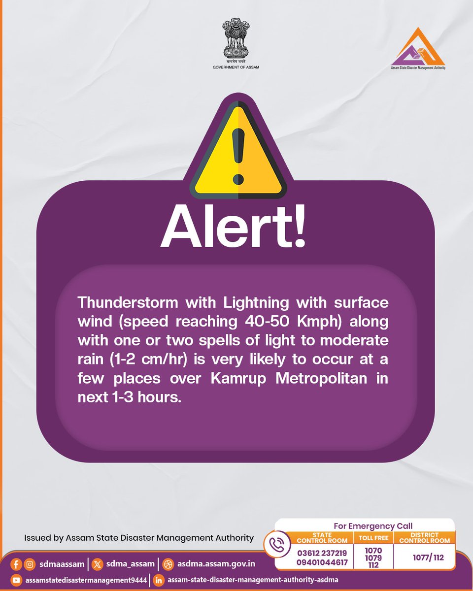 sdma_assam's tweet image. Weather Update: Kamrup Metropolitan ⚠️

Thunderstorms, lightning, and winds of 40-50 kmph are very likely in parts of Kamrup Metro over the next 1-3 hours.

📞 Emergency: 1070 / 1077 / 112

#GuwahatiAlert #AssamWeather #StaySafe