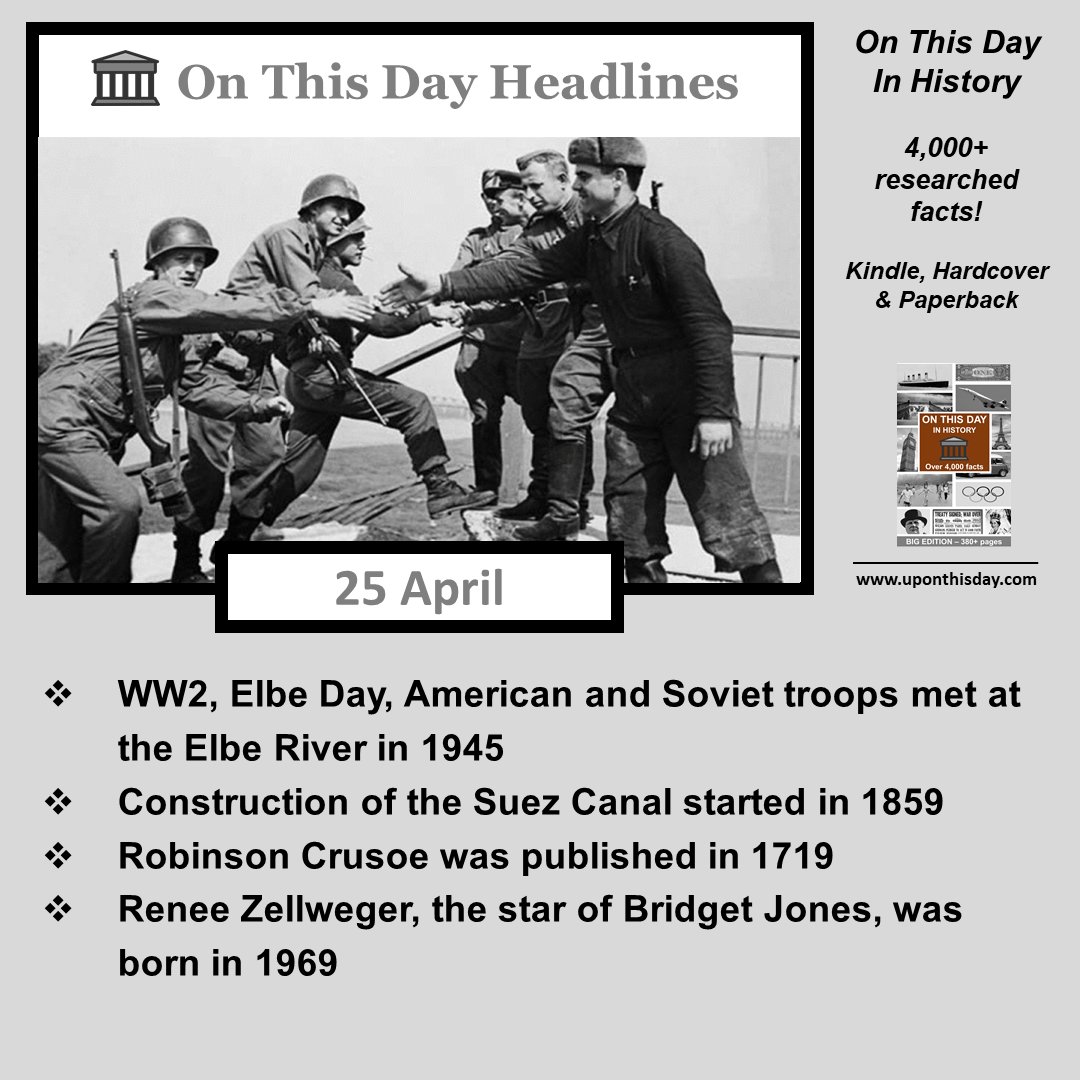 uponthisday's tweet image. #OnThisDay Headlines #OTD

- #WW2 #ElbeDay, American and Soviet troops met at the Elbe River in 1945
- Construction of the #SuezCanal started in 1859
- #RobinsonCrusoe was published in 1719
- #Renee Zellweger, #BridgetJones, was born in 1969

More here uponthisday.com/on-this-day-in…