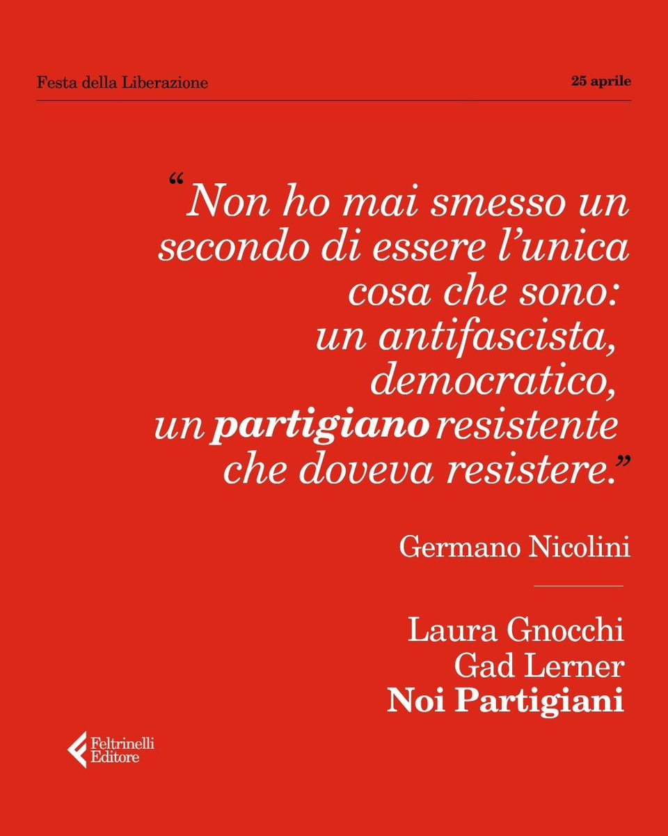 feltrinellied's tweet photo. Essere antifascisti non è solo memoria.
È presente. È esserlo ora e sempre. Buona Festa della Liberazione, buon 25 aprile
#25aprile #festadellaliberazione #liberazione @gadlernertweet https://t.co/iW8tWM25Bo