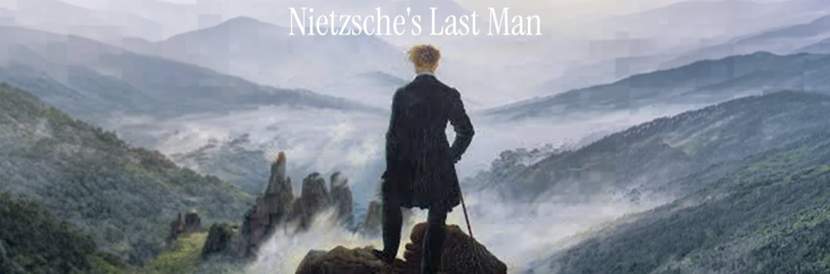 Nietzsche's Last Man tweet media