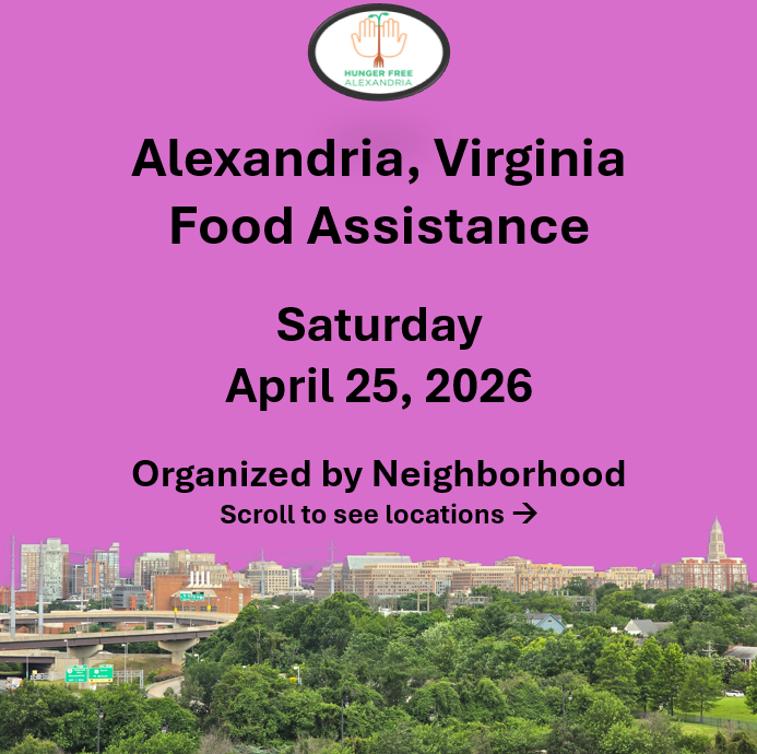 hungerfreealx's tweet image. (Post 2 of 2) On Saturday, April 25, here are open locations in Alexandria, VA for food assistance, organized by neighborhood. Everybody deserves to eat. #help #finding #food #alexandriava