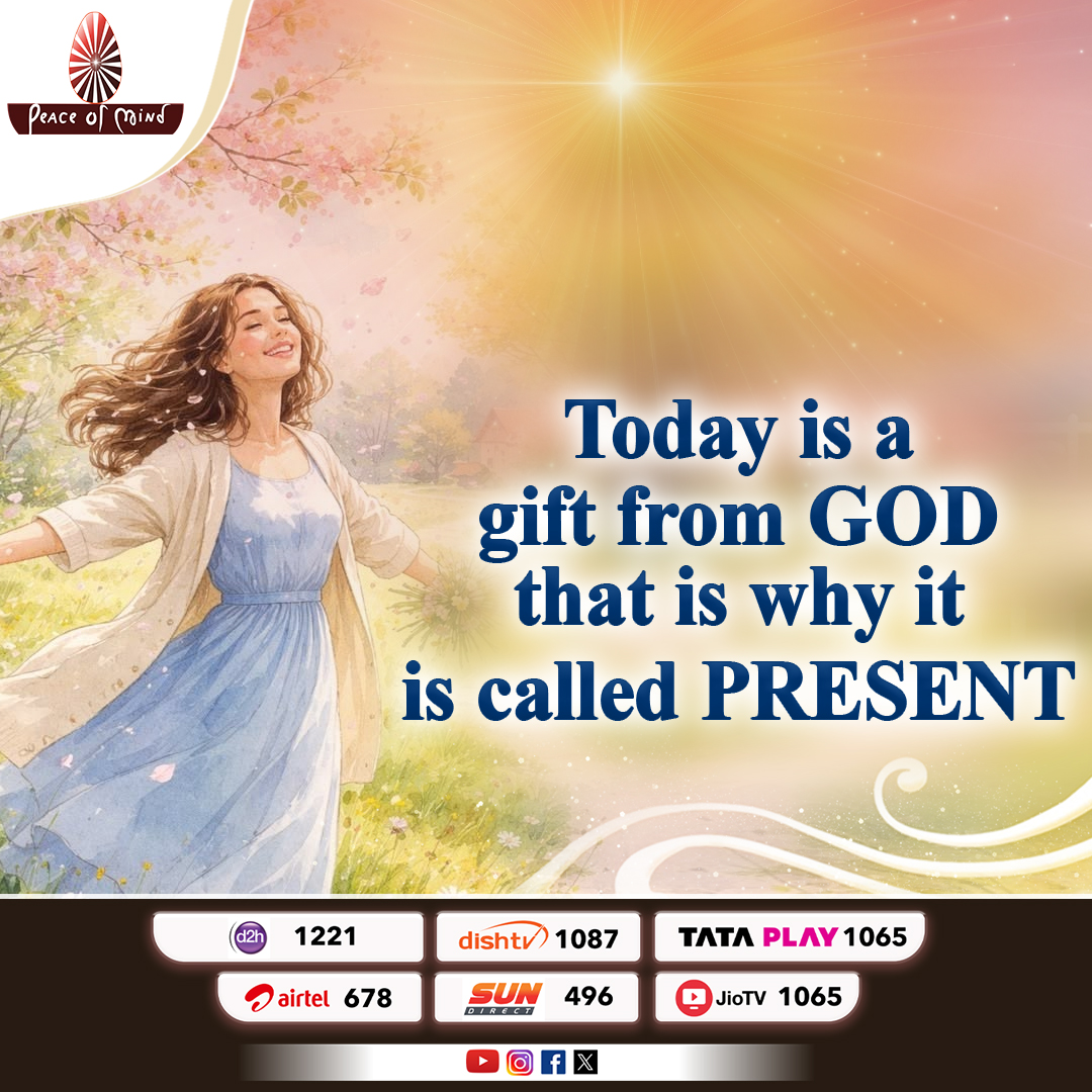 peaceofmindtv's tweet image. आज ईश्वर का दिया हुआ एक उपहार है, इसलिए इसे present कहते हैं #present #life #gratitude #peace #pmtv #bk