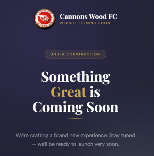 CannonsWoodFC's tweet photo. 🚧 New Website Coming Soon 🚧

We’re excited to confirm that a brand new official website is currently being developed behind the scenes.

This will become the home of everything you need to follow the club including fixtures, results, news, player profiles, and much more.

Stay tuned… something big is on the way. 👀