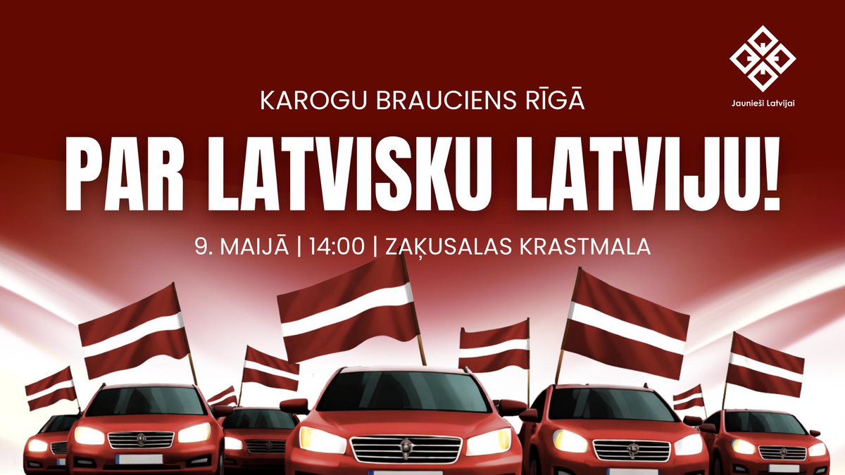 JLatvijai's tweet photo. 🇱🇻 Karogu brauciens Rīgā “Par latvisku Latviju!” 
📅 9. maijā
🕑 Plkst. 14.00
📍 Starts: Zaķusalas krastmala
🏁 Finišs: Kultūras centrs “Berģi” (Brīvības 455, Rīga)
Noslēgumā – muzikāls priekšnesums pateiotiskās noskaņās.
Braucam kopā par latvisku Latviju! 🇱🇻 https://t.co/F2uql9D3HD