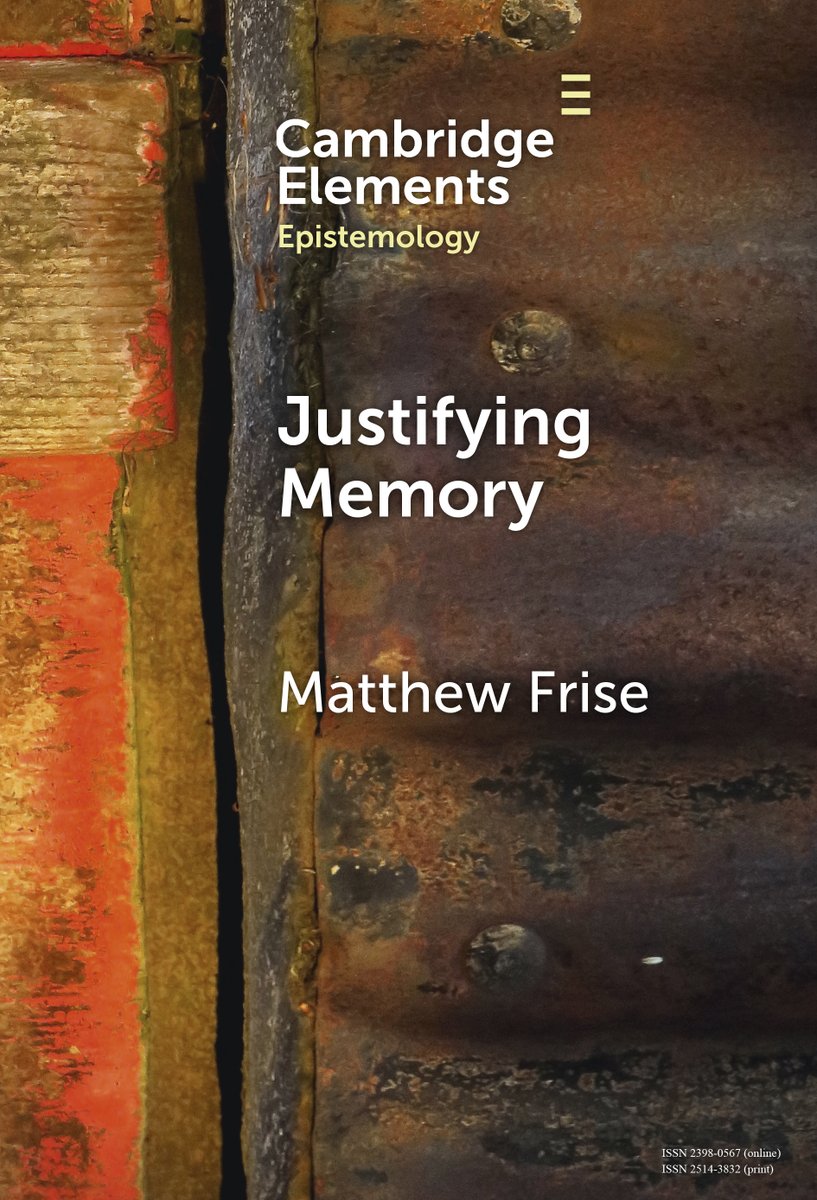 CambUP_PHILNYUK's tweet image. New Cambridge Element, Justifying Memory, by Matthew Frise, out now! Read for free for the next 2 weeks at
cup.org/3QtsbKG
#cambridgeelements #philosophy