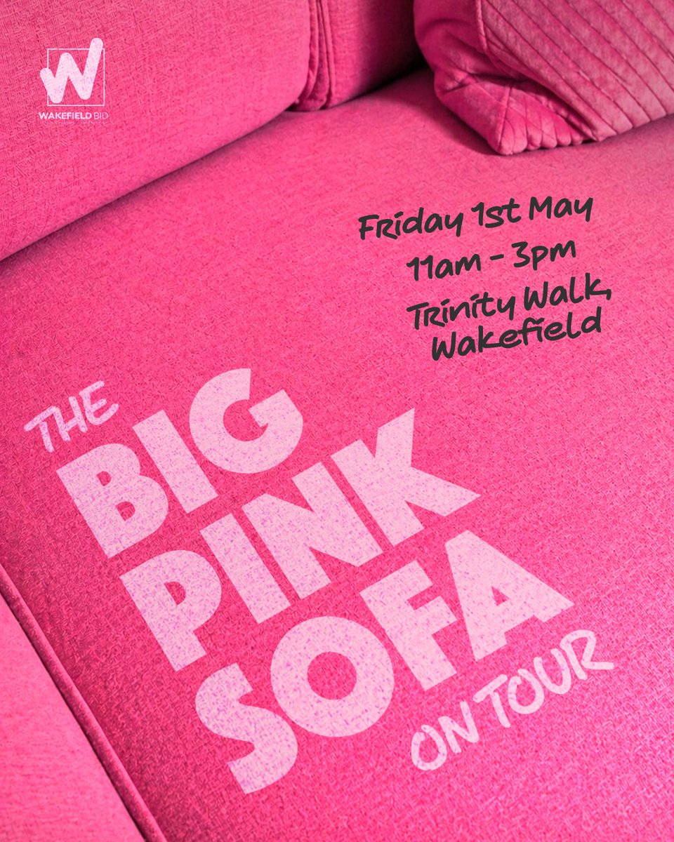 WakefieldBID's tweet photo. The Big Pink Sofa is coming to Wakefield 🛋️

Got 5 minutes? Come have a proper chat about the city 👇

🗓 Fri 1 May
⏰ 11–3
📍 Trinity Walk

Open conversations + local partners (incl. safety) https://t.co/IKekzH2NKK
