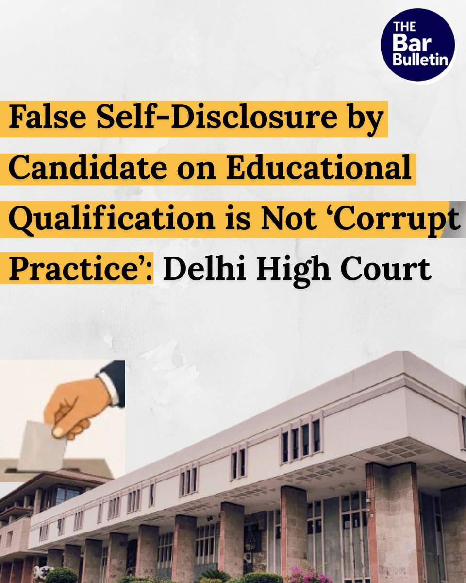 thebarbulletin's tweet image. False Self-Disclosure by Candidate on Educational Qualification is Not ‘Corrupt Practice’: Delhi HC

Read More Here- thebarbulletin.com/delhi-hc-false…

#DelhiHighCourt #corruptpractice #courtruling #educationalqualification #electionaffidavit #electiondispute #electionlaw #indianlaw