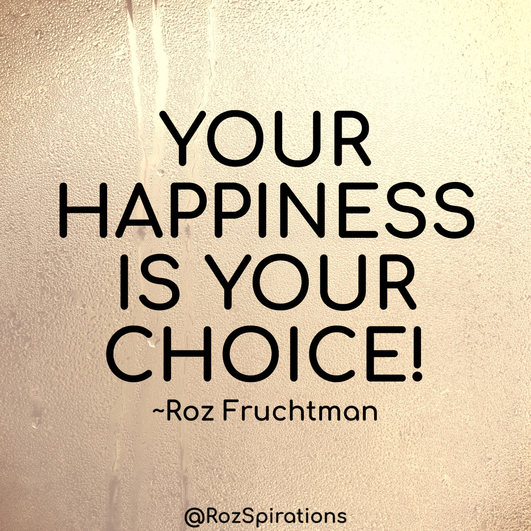 RozSpirations's tweet image. YOUR HAPPINESS IS YOUR CHOICE! ~Roz Fruchtman
#ThinkBIGSundayWithMarsha #RozSpirations #Kindness #Encouragement #Positivity #Inspiration #SelfCare #Quotes