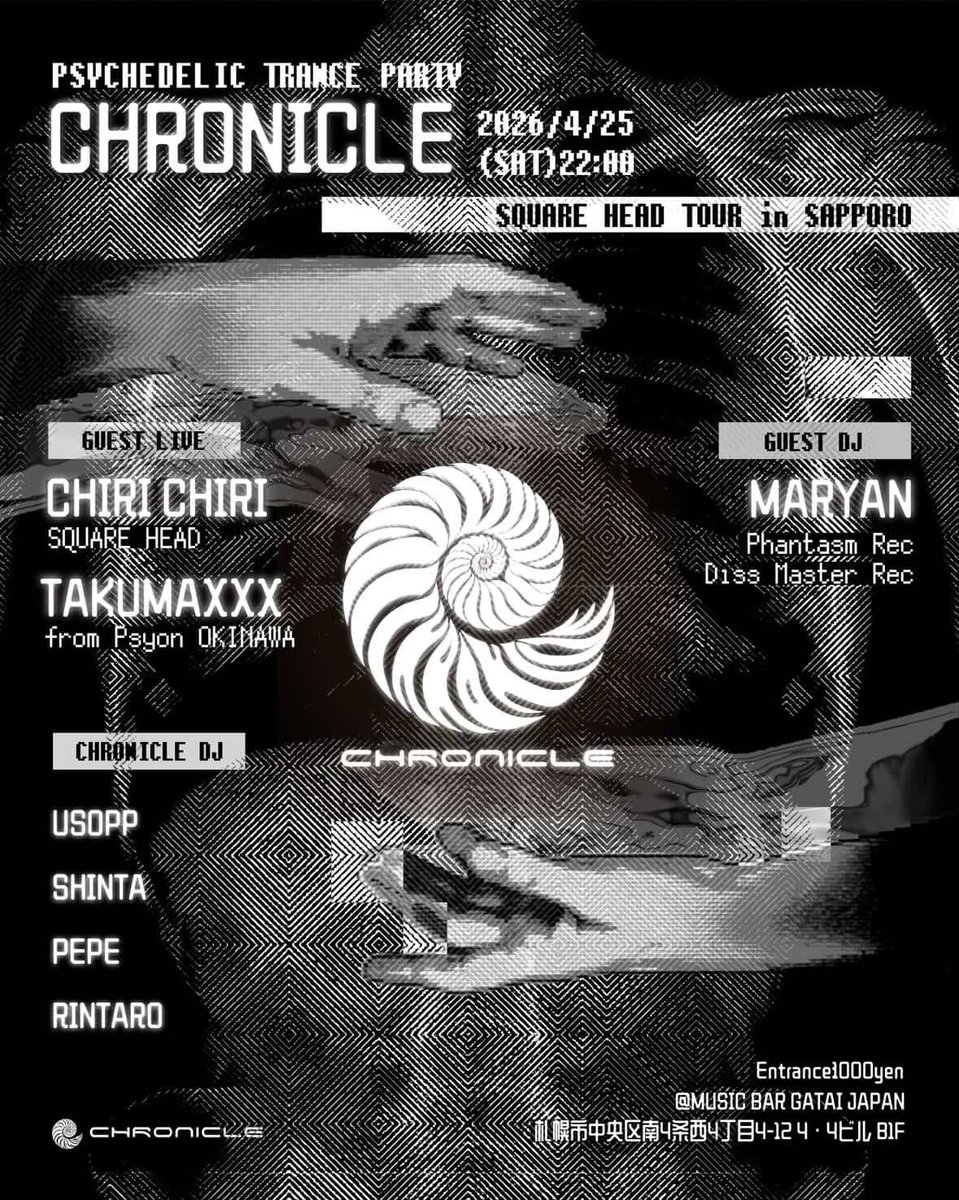 drmaryans's tweet photo. TONIGHT!!!

PSYCHEDELIC TRANCE PARTY
CHRONICLE
SQUARE HEAD TOUR in SAPPORO

2026/4/25(SAT) 22:00

@MUSIC BAR GATAI JAPAN
札幌市中央区南4条西4丁目4-12 4・4ビル B1F

Entrance: 1000yen

GUEST LIVE
CHIRI CHIRI (SQUARE HEAD)

TAKUMAXXX
from Psyon OKINAWA https://t.co/yhLF3PImSO