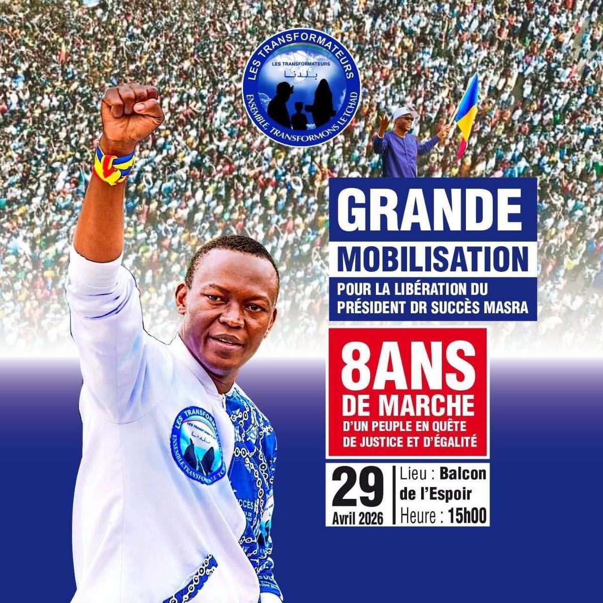 TransTchad's tweet photo. https://t.co/QoPxEzryjw

CHALLENGE CITOYEN : 365 LETTRES POUR LA LIBERATION DU PRÉSIDENT SUCCES MASRA 

Militants, militantes, sympathisants,
dans le cadre de la mobilisation pour la libération du Président Dr Succès MASRA détenu injustement depuis 344 jours, faisons entendre notre voix.

📅 Du 25 - 29 avril 2026, participons à la mobilisation citoyenne autour de deux actions simples :
🔹 Changeons nos photos de profil et affichons notre engagement pour la libération du Président MASRA. 
🔹 Rejoignons le challenge #365LettresPourLaLiberté

1️⃣Écrivez une lettre (texte ou vidéo) pour exiger la libération du Président MASRA 

2️⃣Publiez-la sur votre page en utilisant les hashtags officiels 

3️⃣Tagez la page Les Transformateurs 

Debout et déterminés. ✊🏽🇷🇴✊🏽

#UrgenceSuccèsMasraDoitSeSoigner 
#LibérezSuccèsMasra #FreeMasra 
#NousSommesTousMasra 
#TousContreLesInjustices