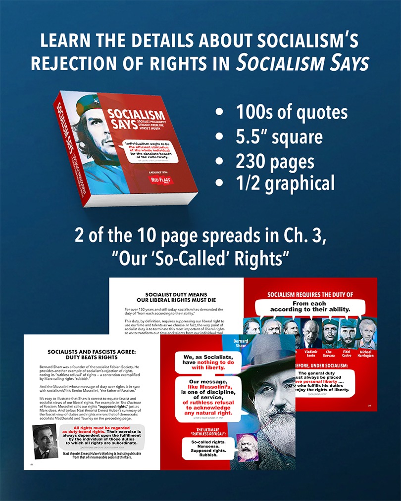 redflagspress's tweet photo. 100s of damning and revealing quotes from celebrated socialsits. 

That's the foundation of our new book, Socialism Says, currently available for $9.99 (50% off) with free shipping and bonus papers.

Chapter 3 explores socialism's disdain for our liberal rights.
