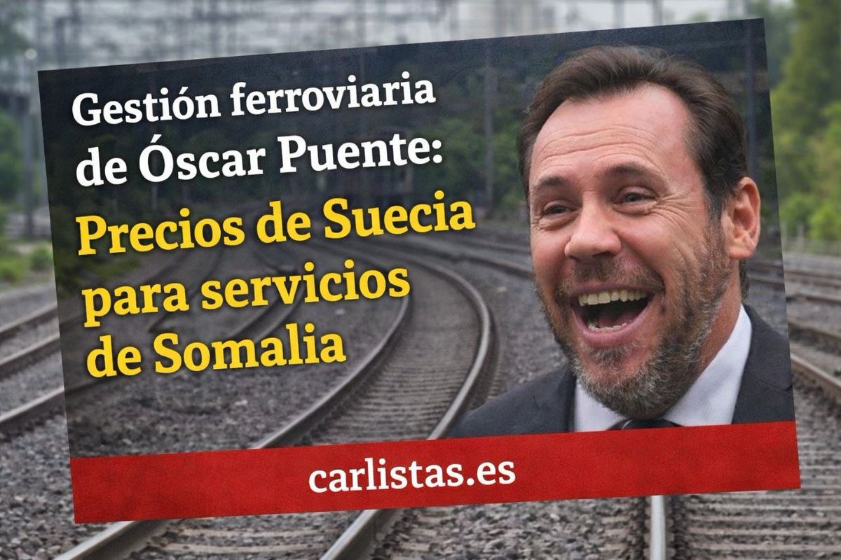 Gestión ferroviaria de Óscar Puente: Precios de Suecia para servicios de Somalia.

carlistas.es